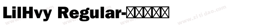 LilHvy Regular字体转换
